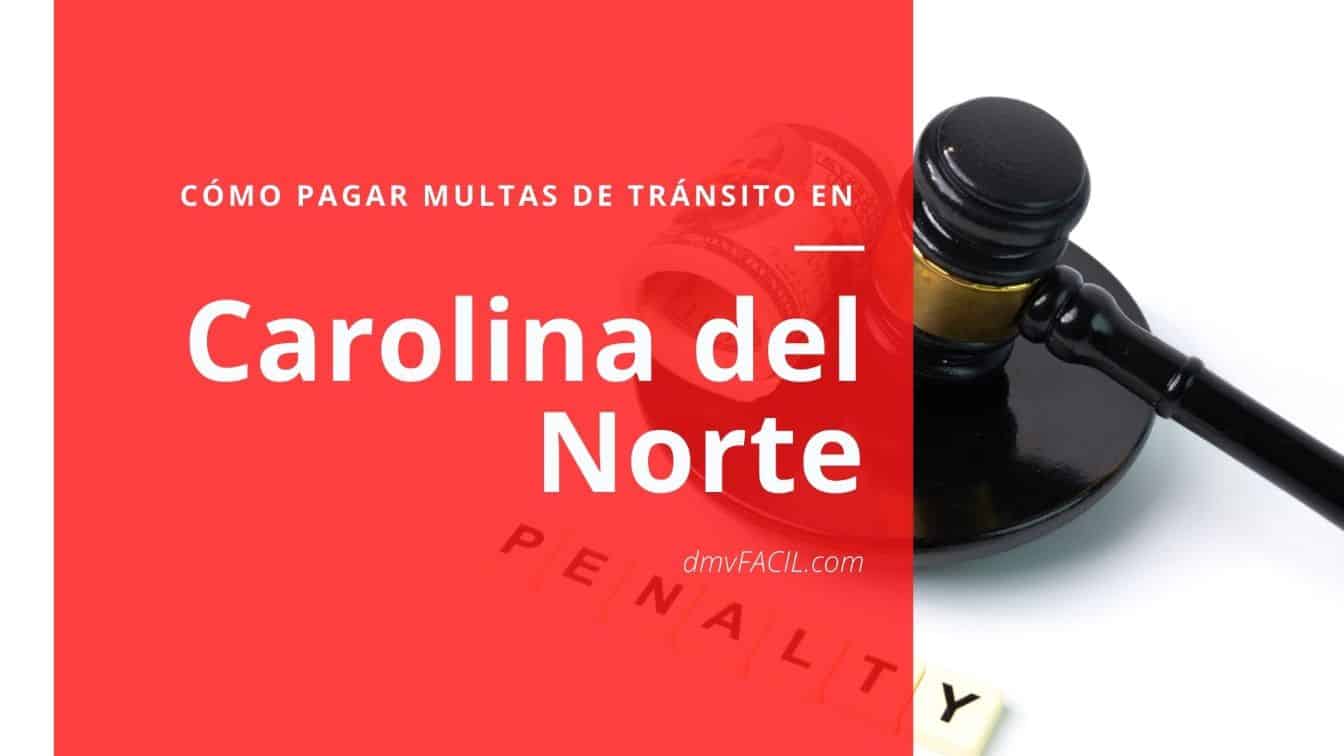 Cómo pagar multas de tránsito en Carolina del Norte ️ - DMVFacil