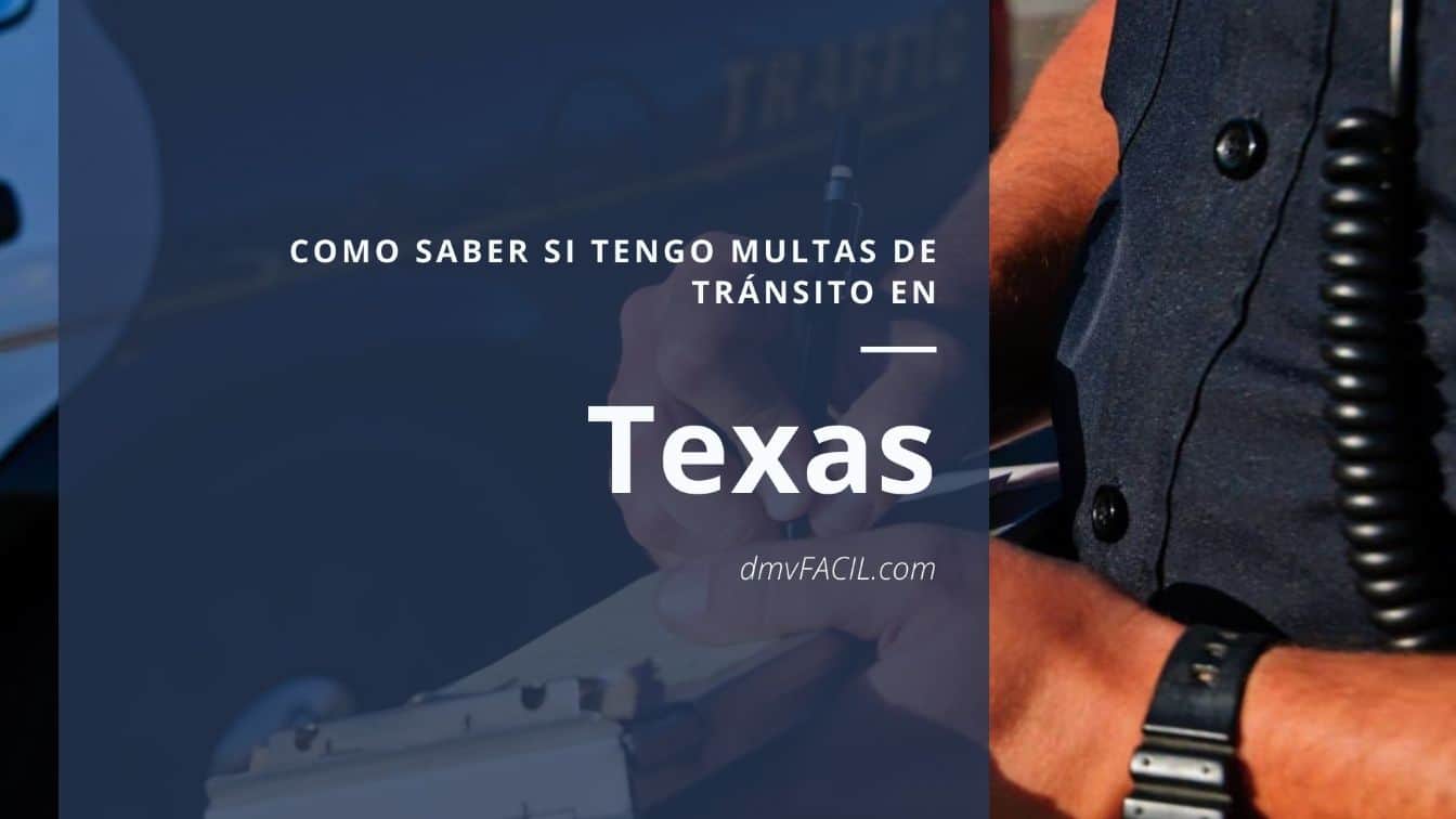 Cómo saber si tengo multas de tránsito en Texas ️ DMVFacil