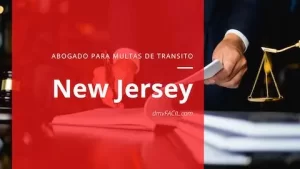 Abogados para multas tránsito en New Jersey
